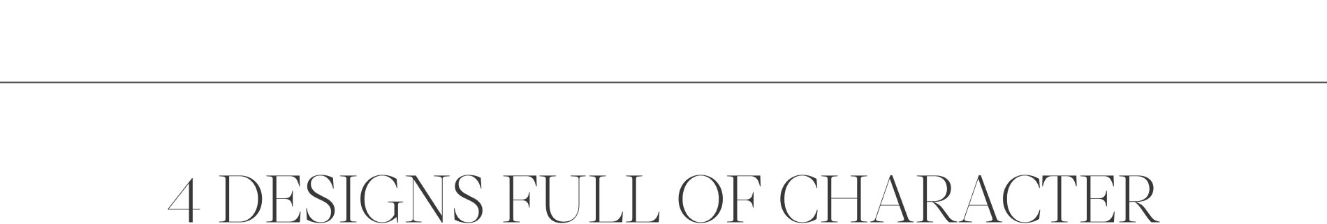 4 Designs Full of Character written in black text on a white background