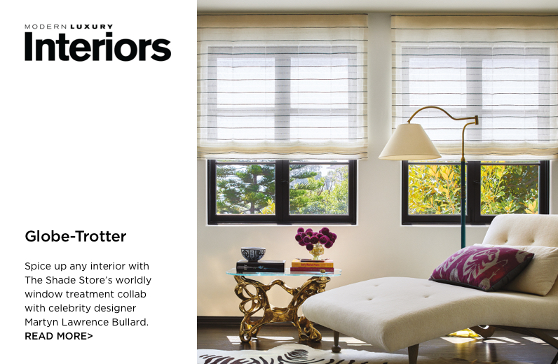 The Shade Store featured in Modern Luxury Interiors October 2022